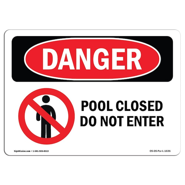 Safety Sign, OSHA Danger, 3.5" Height, 5" Width, Pool Closed Do Not Enter, Landscape, 10PK